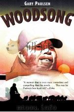 WOODSONG WRITTEN BY GARY PAULSEN 1990 PDF电子版封面 0131167804
