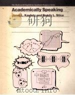 ACADEMICALLY SPEAKING 1987 PDF电子版封面 0534080049