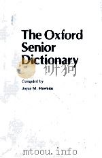 THE OXFORD SENIOR DICTIONARY 1982 PDF电子版封面 0199102228 JOYCC M.HAWKINS