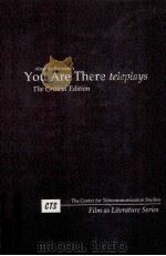 YOU ARE THERE TELEPLAYS THE CRITICAL EDITION 1997 PDF电子版封面 0963582321