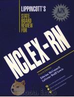 LIPPINCOTT'S STATE BOARD REVIEW FOR NCLEX-RN FOURTH EDITION 1990 PDF电子版封面 0397547226