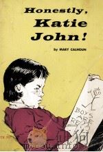 HONESTLY KATIE JOHN! 1963 PDF电子版封面