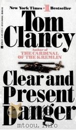 CLEAR AND PRESENT DANGER TOM CLANCY 1990 PDF电子版封面 0425122123