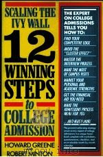 SCALING THE LVY WALL 12 WINNING STEPS TO COLLEGE ADMISSION 1987 PDF电子版封面 0316326836