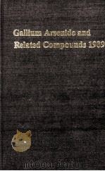 GALLIUM ARSENIDE AND RELATED COMPOUNDS 1989（1990 PDF版）