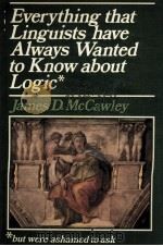 EVERYTHING THAT LINGUISTS HAVE ALWAYS WANTED TO KNOW ABOUT LOGIC BUT WERE ASHAMED TO ASK（1981 PDF版）