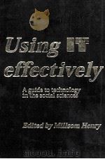 USING IT EFFECTIVELY: A GUIDE TO TECHNOLOGY IN THE SOCIAL SCIENCES（1998 PDF版）
