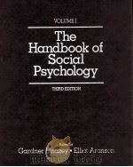 THE HANDBOOK OF SOCIAL PSYCHOLOGY VOLUME I THIRD EDITION 1985 PDF电子版封面 0394350499