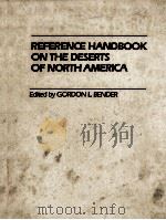 REFERENCE HANDBOOK ON THE DESERTS OF NORTH AMERICA（1982 PDF版）