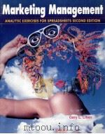 MARKETING MANAGEMENT ANALYTIC EXERCISES FOR SPREADSHEETS SECOND EDITION 1993 PDF电子版封面 0894262394