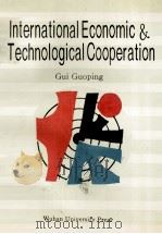 INTERNATIONAL ECONOMIC & TECHNOLOGICAL COOPERATION 1995 PDF电子版封面 7307020343