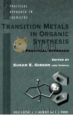 TRANSITION METALS IN ORGANIC SYNTHESIS A PRACTICAL APPROACH（1997 PDF版）