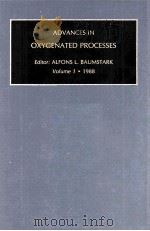 ADVANCES IN OXYGENATED PROCESSES A RESEARCH ANNUAL VOLUME 1 1988 1988 PDF电子版封面 0892328665 ALFONS L.BAUMSTARK