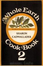 WHOLE EARTH COOK BOOK 2 1975 PDF电子版封面 0913374253