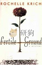 FERTILE GROUND 1998 PDF电子版封面 0380973782 ROCHELLE KRICH