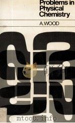 PROBLEMS IN PHYSICAL CHEMISTRY（1974 PDF版）