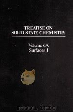 TREATISE ON SOLID STATE CHEMISTRY VOLUME 6A SURFACES I（1976 PDF版）