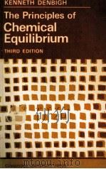 THE PRINCIPLES OF CHEMICAL EQUILIBRIUM:WITH APPLICATIONS IN CHEMISTRY AND CHEMICAL ENGINEERING THIRD（1971 PDF版）