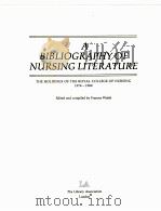 A BIBLIOGRAPHY OF NURSING LITERATURE 1986 PDF电子版封面 0853657467 FRANCES WALSH