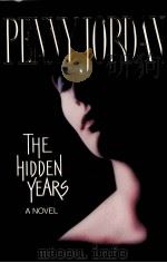THE HIDDEN YEARS 1990 PDF电子版封面 0373151497