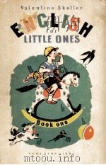 ENGLISH FOR LITTLE ONES BOOK ONE 1961 PDF电子版封面