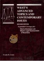 WEST'S ADVANCED TOPICS AND CONTEMPORARY ISSUES SECOND EDITION 1995 PDF电子版封面 2900314051119;2900314051 FRANK B.CROSS