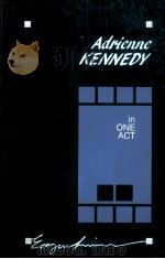 ADRIENNE KENNEDY IN ONE ACT 1988 PDF电子版封面 0816616922