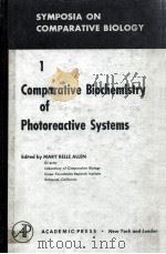 COMPARATIVE BIOCHEMISTRY OF PHOTORREACTIVE SYSTEMS PDF电子版封面 EDITED BY MARY BELLE ALLEN