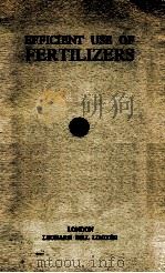 EFFICIENT USE OF FERTILIZERS（1952 PDF版）