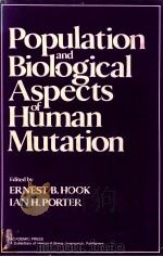 POPULATION AND BIOLOGICAL ASPECTS OF HUMAN MUTATION（1981 PDF版）