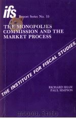 THE MONOPOLIES COMMISSION AND THE MARKET PROCESS（1989 PDF版）