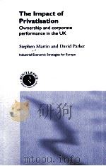 THE IMPACT OF PRIVATISATION  OWNERSHIP AND CORPORATE PERFORMANCE IN THE UK（1997 PDF版）