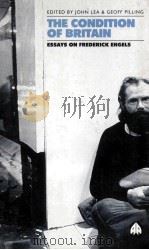THE CONDITION OF BRITAIN ESSAYS ON FREDERICK ENGELS（1996 PDF版）
