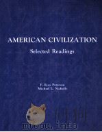 AMERICAN CIVILIZATION SELECTED READINGS（1985 PDF版）