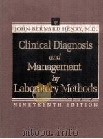 CLINICAL DIAGNOSIS AND MANAGEMENT BY LABORATORY METHODS NINETEENTH EDITION 1996 PDF电子版封面 0721660304