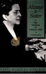 ALWAYS A SISTER THE FEMINISM OF LILLIAN D.WALD（1989 PDF版）