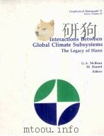 GEOPHYSICAL MONOGRAPH 75 INTERACTIONS BETWEEN GLOBAL CLIMATE SUBSYSTEMS THE LEGACY OF HANN（1993 PDF版）
