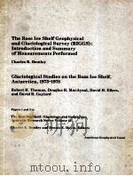 THE ROSS ICE SHELF GEOPHYSICAL AND GLACIOLOGICAL SURVEY(RIGGS):INTRODUCTION AND SUMMARY OF MEASUREME 1984 PDF电子版封面 0875901956