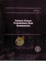 SEISMIC EVENTS PROBABILISTIC RISK ASSESSMENTS 1984 PDF电子版封面