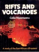 RIFTS AND VOLCANOES A STUDY OF THE EAST AFRICAN RIFT SYSTEM（1980 PDF版）