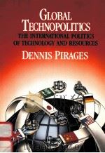 GLOBAL TECHNOPOLITICS:THE INTERNATIONAL POLITICS OF TECHNOLOGY & RESOURCES（1989 PDF版）