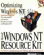 OPTIMIZING WINDOWS NT WINDOWS NT RESOURCE KIT:FOR WINDOWS NT WORKSTATION AND WINDOWS NT SERVER VERSI（1995 PDF版）