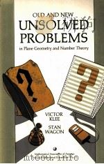 OLD AND NEW UNSOLVED PROBLEMS IN PLANE GEOMETRY AND NUMBER THEORY（1991 PDF版）