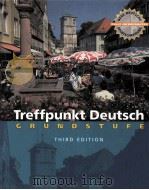 TREFFPUNKT DEUTSCH GRUNDSTUFE THIRD EDITION 1999 PDF电子版封面 013095344X