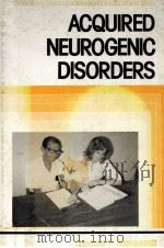 ACQUIRED NEUROGENIC DISORDERS 1982 PDF电子版封面 0130038148