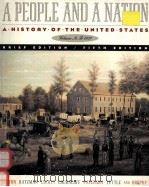 A PEOPLE AND A NATION:A HISTORY OF THE UNITED STATES BRIEF EDITION VOLUME A:TO 1877 FIFTH EDITION（1999 PDF版）