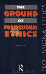 THE GROUND OF PROFESSIONAL ETHICS（1994 PDF版）
