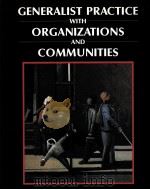 GENERALIST PRACTICE WITH ORGANIZATIONS COMMUNITIES（1997 PDF版）