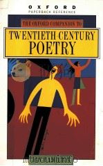 THE OXFORD COMPANION TO TWENTIETH-CENTURY POETRY IN ENGLISH（1994 PDF版）