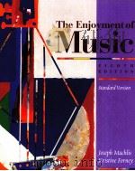 THE ENJOYMENT OF MUSIC EIGHTH EDITION 1999 PDF电子版封面 0393982882 JOSEPH MACHLIS KRISTINE FORNEY